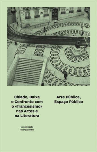 picture of Chiado, Baixa e confronto com o «francesismo» nas artes e na literatura [sold out]