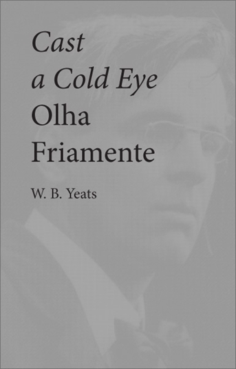 picture of cast a cold eye, olha friamente [sold out]